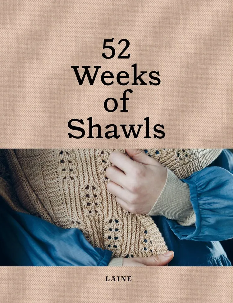 52 Weeks of Shawls - Laine Publishing - HARDCOVER