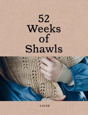 52 Weeks of Shawls - Laine Publishing - HARDCOVER